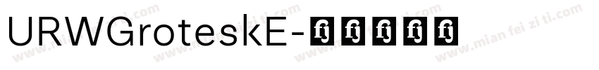 URWGroteskE字体转换