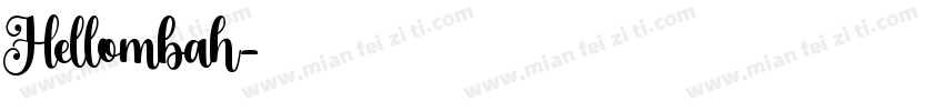 Hellombah字体转换