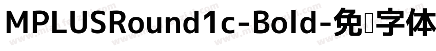 MPLUSRound1c-Bold字体转换