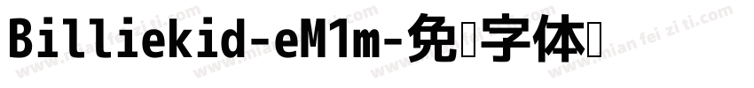 Billiekid-eM1m字体转换