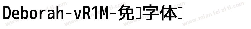 Deborah-vR1M字体转换