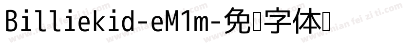 Billiekid-eM1m字体转换