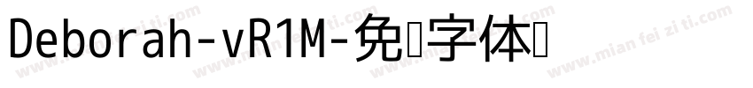 Deborah-vR1M字体转换