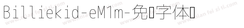 Billiekid-eM1m字体转换