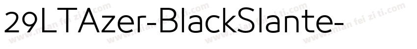 29LTAzer-BlackSlante字体转换