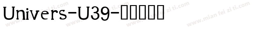 Univers-U39字体转换