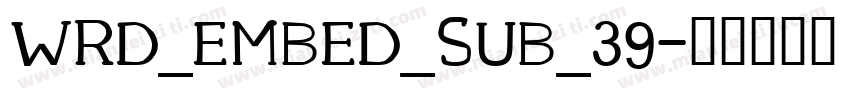 WRD_EMBED_SUB_39字体转换