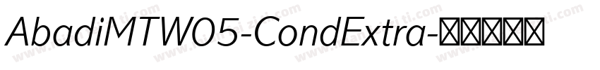 AbadiMTW05-CondExtra字体转换
