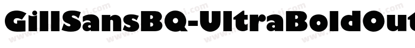 GillSansBQ-UltraBoldOutline字体转换