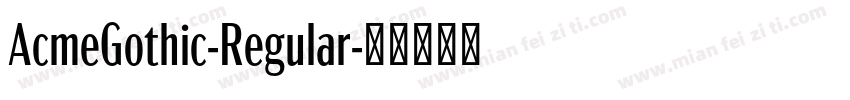 AcmeGothic-Regular字体转换