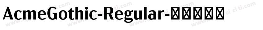 AcmeGothic-Regular字体转换
