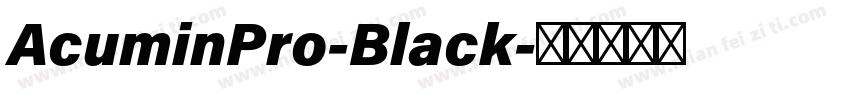 AcuminPro-Black字体转换