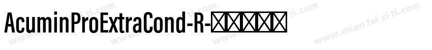 AcuminProExtraCond-R字体转换