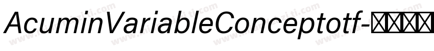 AcuminVariableConceptotf字体转换
