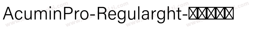 AcuminPro-Regularght字体转换 AcuminPro-Regularght字体转换