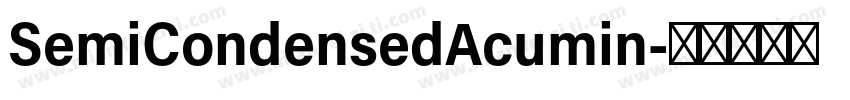 SemiCondensedAcumin字体转换