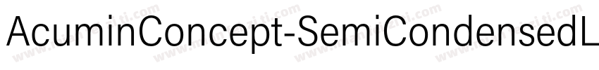 AcuminConcept-SemiCondensedLight字体转换