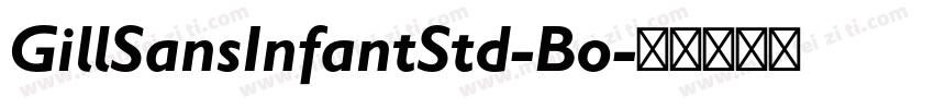 GillSansInfantStd-Bo字体转换