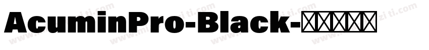 AcuminPro-Black字体转换