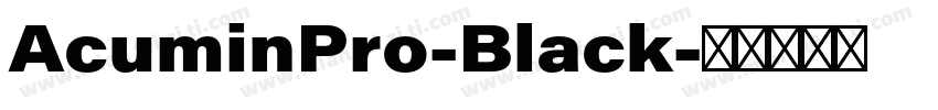AcuminPro-Black字体转换