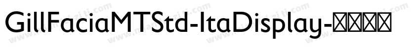 GillFaciaMTStd-ItaDisplay字体转换