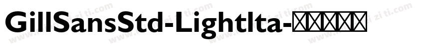 GillSansStd-Lightlta字体转换