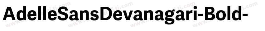 AdelleSansDevanagari-Bold字体转换