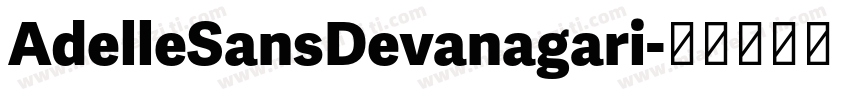AdelleSansDevanagari字体转换