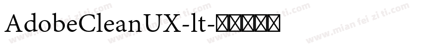 AdobeCleanUX-lt字体转换