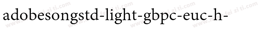 adobesongstd-light-gbpc-euc-h字体转换