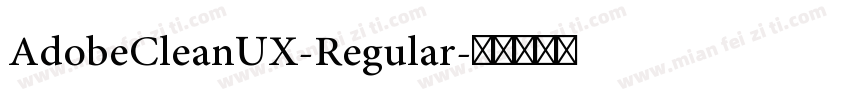 AdobeCleanUX-Regular字体转换