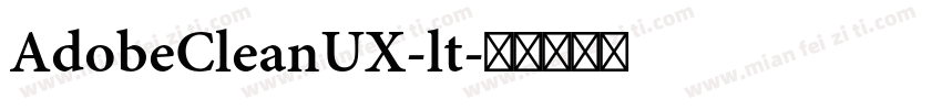 AdobeCleanUX-lt字体转换