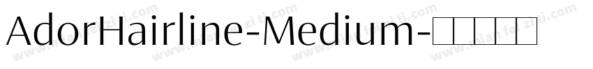 AdorHairline-Medium字体转换