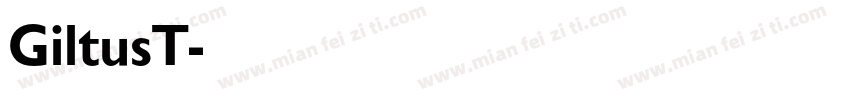 GiltusT字体转换