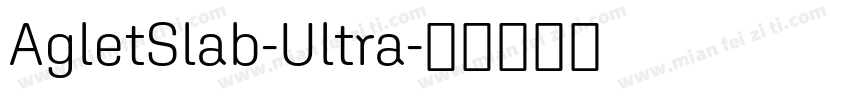AgletSlab-Ultra字体转换