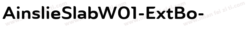 AinslieSlabW01-ExtBo字体转换