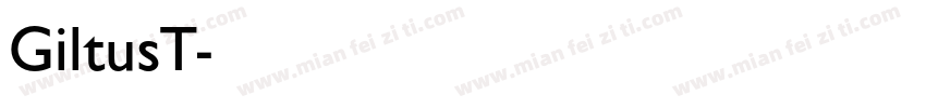 GiltusT字体转换