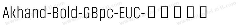 Akhand-Bold-GBpc-EUC字体转换