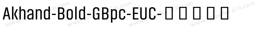 Akhand-Bold-GBpc-EUC字体转换