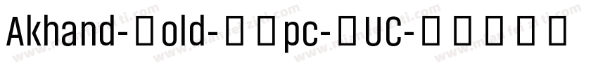 Akhand-Bold-GBpc-EUC字体转换