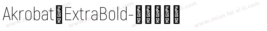 Akrobat一ExtraBold字体转换