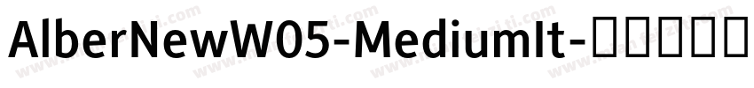 AlberNewW05-MediumIt字体转换