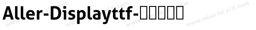 Aller-Displayttf字体转换