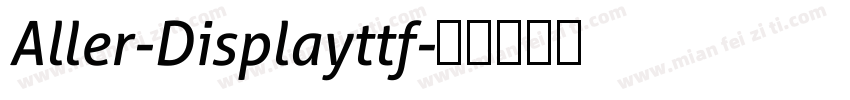 Aller-Displayttf字体转换