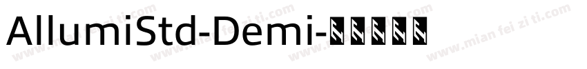 AllumiStd-Demi字体转换