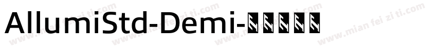 AllumiStd-Demi字体转换
