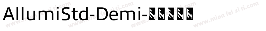 AllumiStd-Demi字体转换