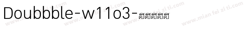 Doubbble-w11o3字体转换