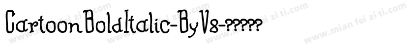 CartoonBoldItalic-ByV8字体转换