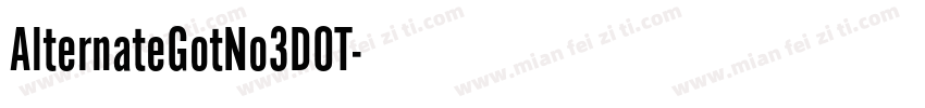 AlternateGotNo3DOT字体转换